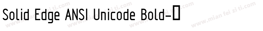 Solid Edge ANSI Unicode Bold字体转换